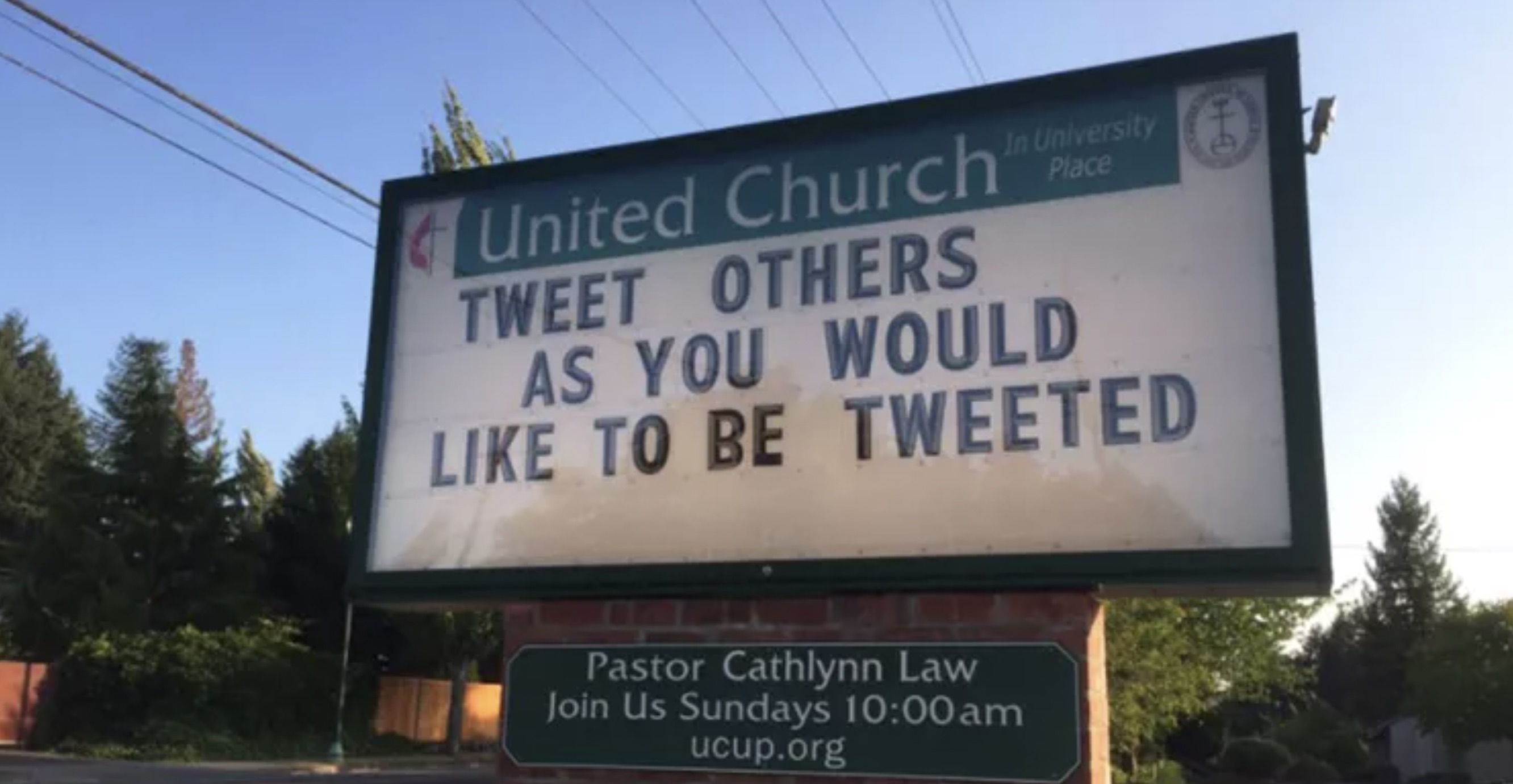 street sign - He United Church In University Place Tweet Others As You Would To Be Tweeted Pastor Cathlynn Law Join Us Sundays am ucup.org